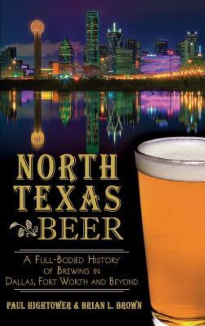 Cover for Paul Hightower · North Texas Beer (Innbunden bok) (2014)