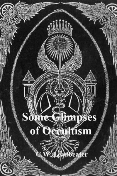 Cover for C W Leadbeater · Some Glimpses of Occultism (Paperback Bog) (2017)