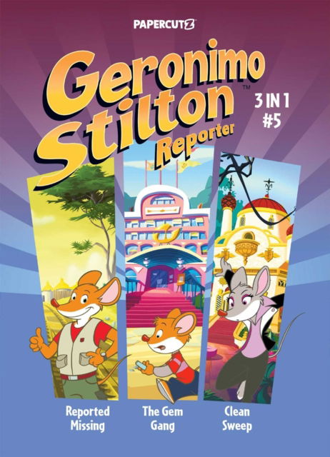 Cover for Geronimo Stilton · Geronimo Stilton Reporter 3 in 1 Vol. 5 (Taschenbuch) (2024)