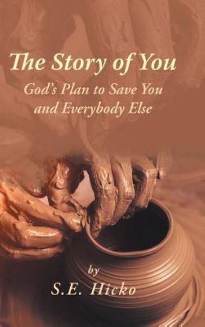 Cover for S E Hicko · The Story of You (Hardcover Book) (2018)