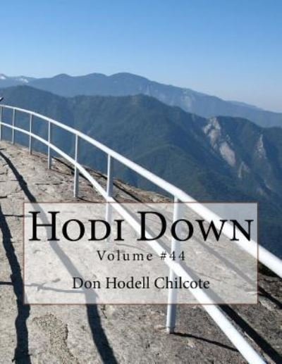 Cover for Don Hodell Chilcote · Hodi Down Volume #44 (Paperback Book) (2017)