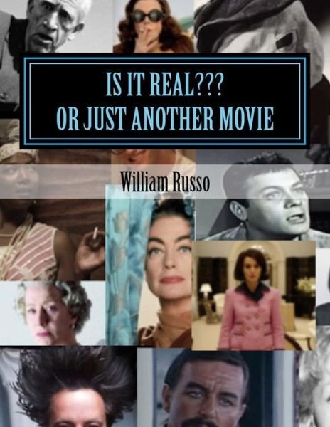 Cover for Dr William Russo · Is It Real ...or Just Another Movie (Pocketbok) (2017)
