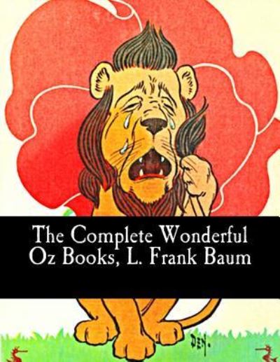 Cover for L. Frank Baum · The Complete Wonderful Oz Books, L. Frank Baum (Paperback Book) (2017)