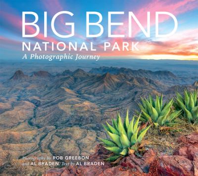 Cover for Rob Greebon (Photographer) · Big Bend National Park A Photographic Journey (Paperback Book) (2021)