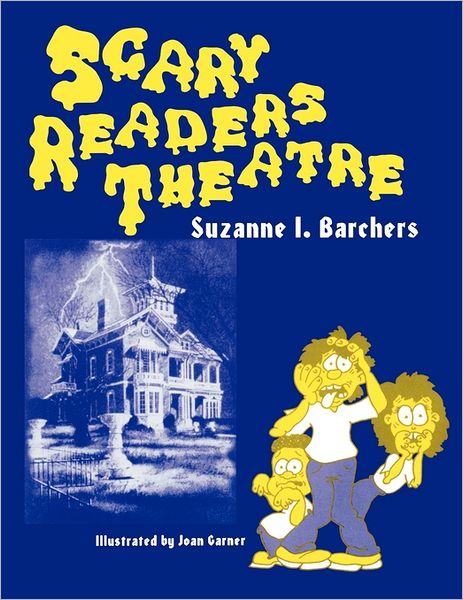 Scary Readers Theatre - Readers Theatre - Suzanne I. Barchers - Książki - Bloomsbury Publishing Plc - 9781563082924 - 15 września 1994