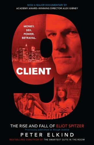 Client 9 (Movie Tie-In) - Peter Elkind - Books - Penguin Putnam Inc - 9781591843924 - October 6, 2010