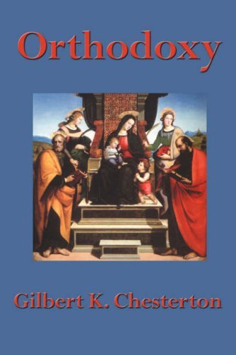 Cover for Gilbert K. Chesterton · Orthodoxy (Paperback Bog) [Large Type edition] (2008)