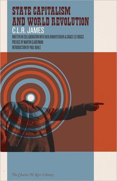 Cover for CLR James · State Capitalism And World Revolution (Paperback Bog) [Revised edition] (2013)