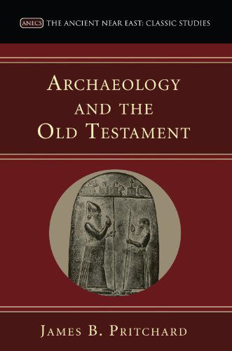 Cover for James B. Pritchard · Archaeology and the Old Testament: (Paperback Book) (2008)