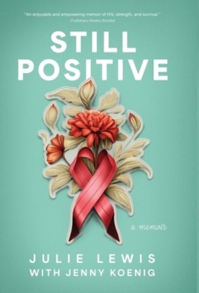 Cover for Julie Lewis · Still Positive (Book) (2023)