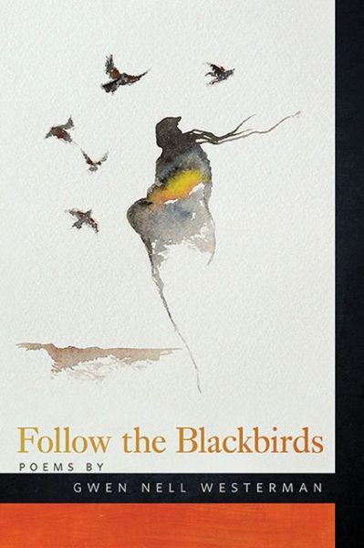 Cover for Gwen Westerman · Follow the Blackbirds - American Indian Studies Series (Paperback Book) (2013)