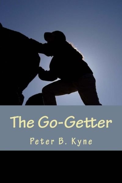 Cover for Peter B. Kyne · The Go-Getter (Paperback Bog) (2013)