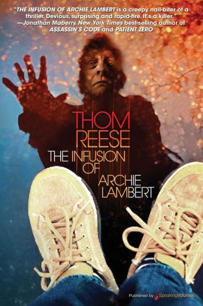 Cover for Thom Reese · The Infusion of Archie Lambert (Paperback Book) (2016)