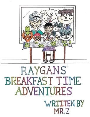 Raygan's Breakfast Adventure - Z - Livres - BookLogix - 9781631839924 - 12 juillet 2022