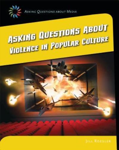 Cover for Marie Powell · Asking Questions About Violence in Popular Culture (Hardcover Book) (2015)