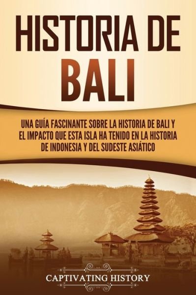 Cover for Captivating History · Historia de Bali (Taschenbuch) (2021)