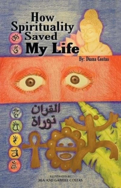 Cover for Diana Costas · How Spirituality Saved My Life (Paperback Book) (2022)