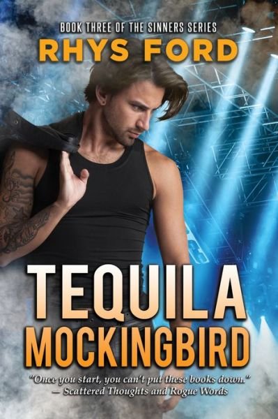 Cover for Rhys Ford · Tequila Mockingbird - Sinners Series (Paperback Book) [First Edition,First edition] (2019)