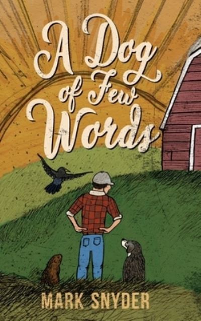 Cover for Mark Snyder · A Dog of Few Words (Paperback Book) (2019)