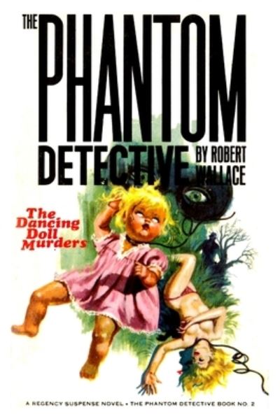 Cover for Robert Wallace · The Phantom Detective #2 (Paperback Book) (2021)