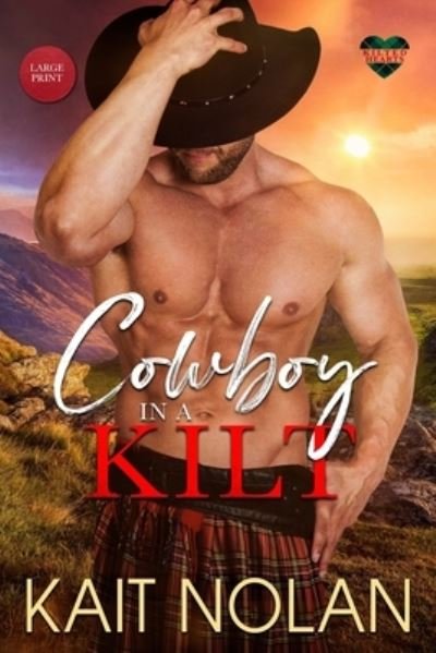 Cover for Kait Nolan · Cowboy in a Kilt - Large Print (Buch) (2023)