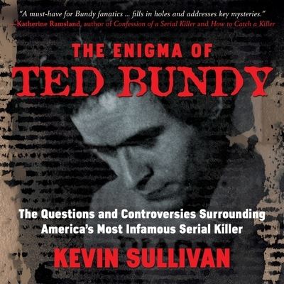 Cover for Kevin M Sullivan · The Enigma of Ted Bundy (CD) (2021)