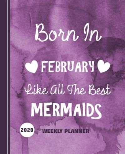 Cover for Shayley Stationery Books · Born In February Like All The Best Mermaids (Paperback Book) (2019)