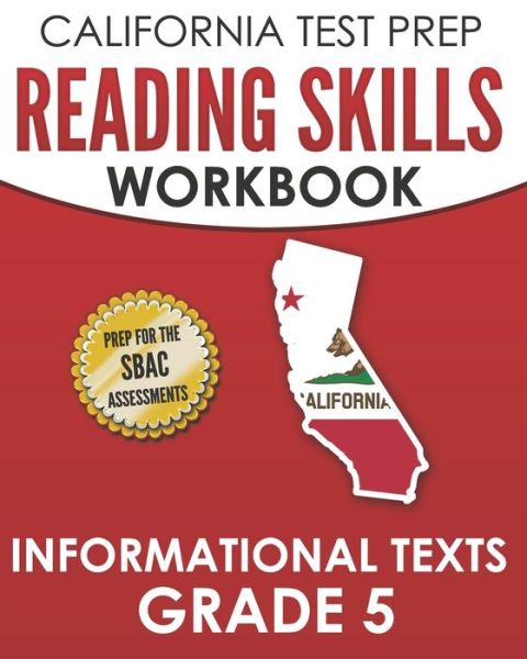 Cover for C Hawas · CALIFORNIA TEST PREP Reading Skills Workbook Informational Texts Grade 5 (Paperback Book) (2019)