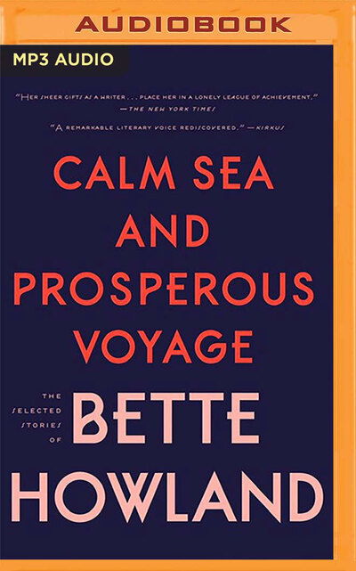 Cover for Bette Howland · Calm Sea and Prosperous Voyage (CD) (2020)