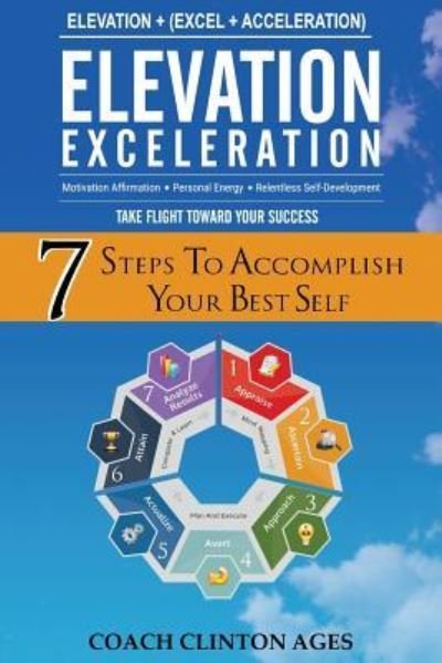 Cover for Coach Clinton Ages · 7 Steps to Accomplish Your Best Self (Taschenbuch) (2018)