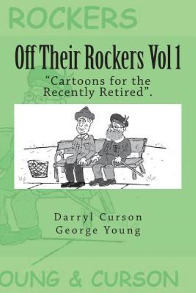 Cover for George Young · Off Their Rockers Vol 1 (Paperback Book) (2018)