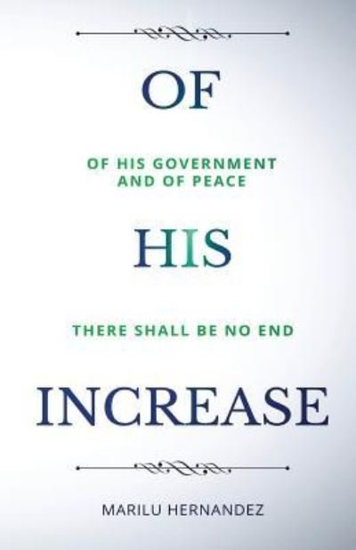 Cover for M Hernandez · Of His Increase (Pocketbok) (2018)