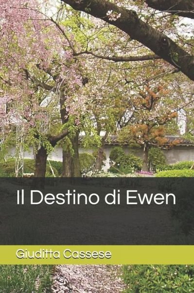 Cover for Giuditta Cassese · Il Destino Di Ewen (Paperback Book) (2018)