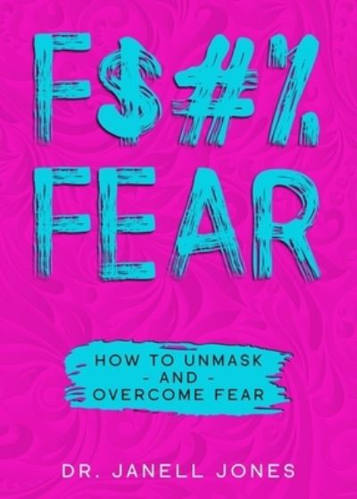 Cover for Janell Jones · F$#% Fear (Paperback Book) (2020)