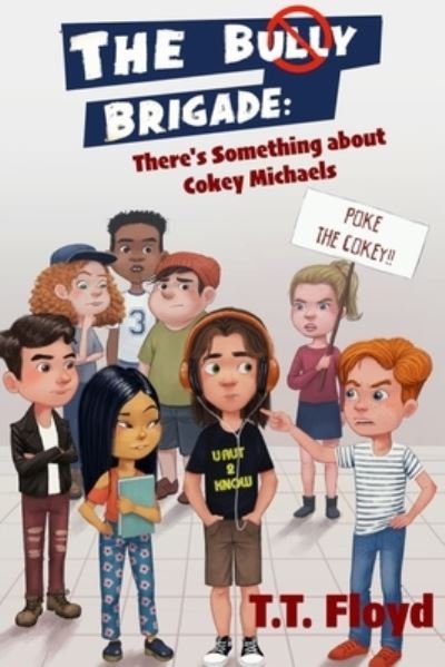 Cover for T T Floyd · The Bully Brigade (Paperback Book) (2021)