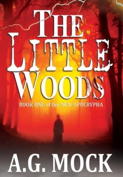 Cover for A G Mock · The Little Woods (Hardcover Book) (2021)