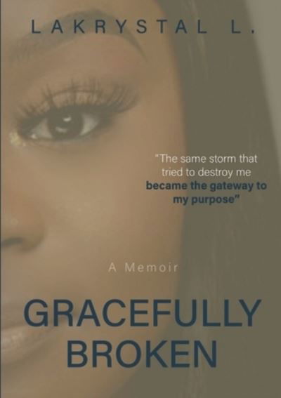 Cover for LaKrystal Lovett · Gracefully Broken (Paperback Bog) (2021)