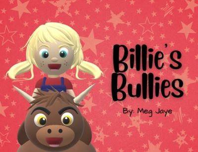 Cover for Meg Jaye · Billie's Bullies (Book) (2022)