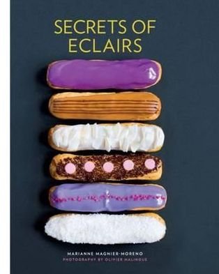 Cover for Marianne Magnier-Moreno · Secrets of Eclairs (Hardcover bog) (2012)