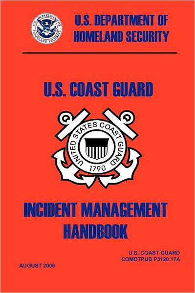 Cover for United States Coast Guard · United States Coast Guard Incident Management Handbook, 2006 (Paperback Book) (2007)