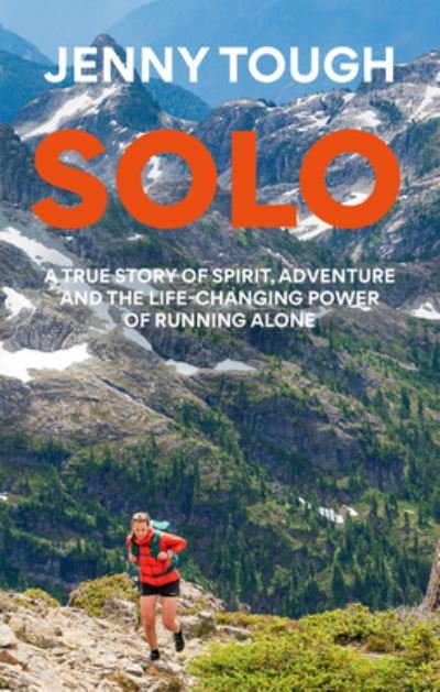 Cover for Jenny Tough · SOLO : What running across mountains taught me about life (Pocketbok) (2023)