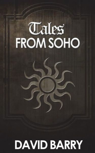 Cover for David Barry · Tales from Soho (Paperback Book) (2014)