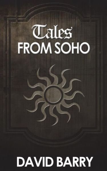 Cover for David Barry · Tales from Soho (Paperback Bog) (2014)