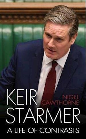 Cover for Nigel Cawthorne · Keir Starmer: The Unauthorised Biography (Hardcover bog) (2021)