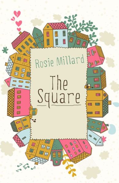 Cover for Rosie Millard · The Square - The Square (Paperback Book) (2015)