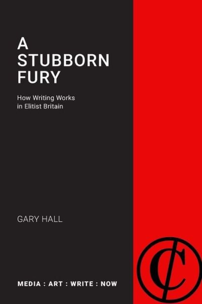 Cover for Gary Hall · A Stubborn Fury: MEDIA: ART: WRITE: NOW (Paperback Book) (2020)