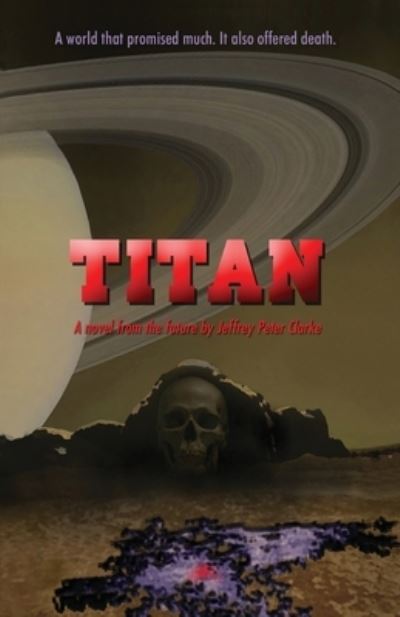 Cover for Jeffrey Peter Clarke · Titan (Book) (2022)