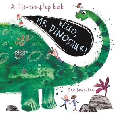 Cover for Sam Boughton · Hello, Mr Dinosaur! - Hello Mr... (Tavlebog) (2019)