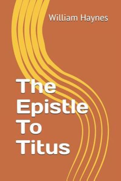 Cover for William Haynes · The Epistle to Titus (Taschenbuch) (2019)