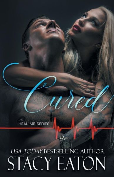 Cover for Stacy Eaton · Cured (Paperback Book) (2019)